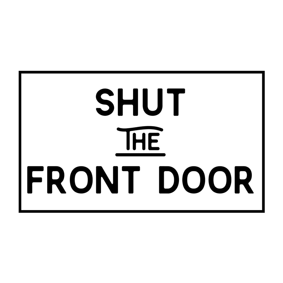 Shut the front door SVG