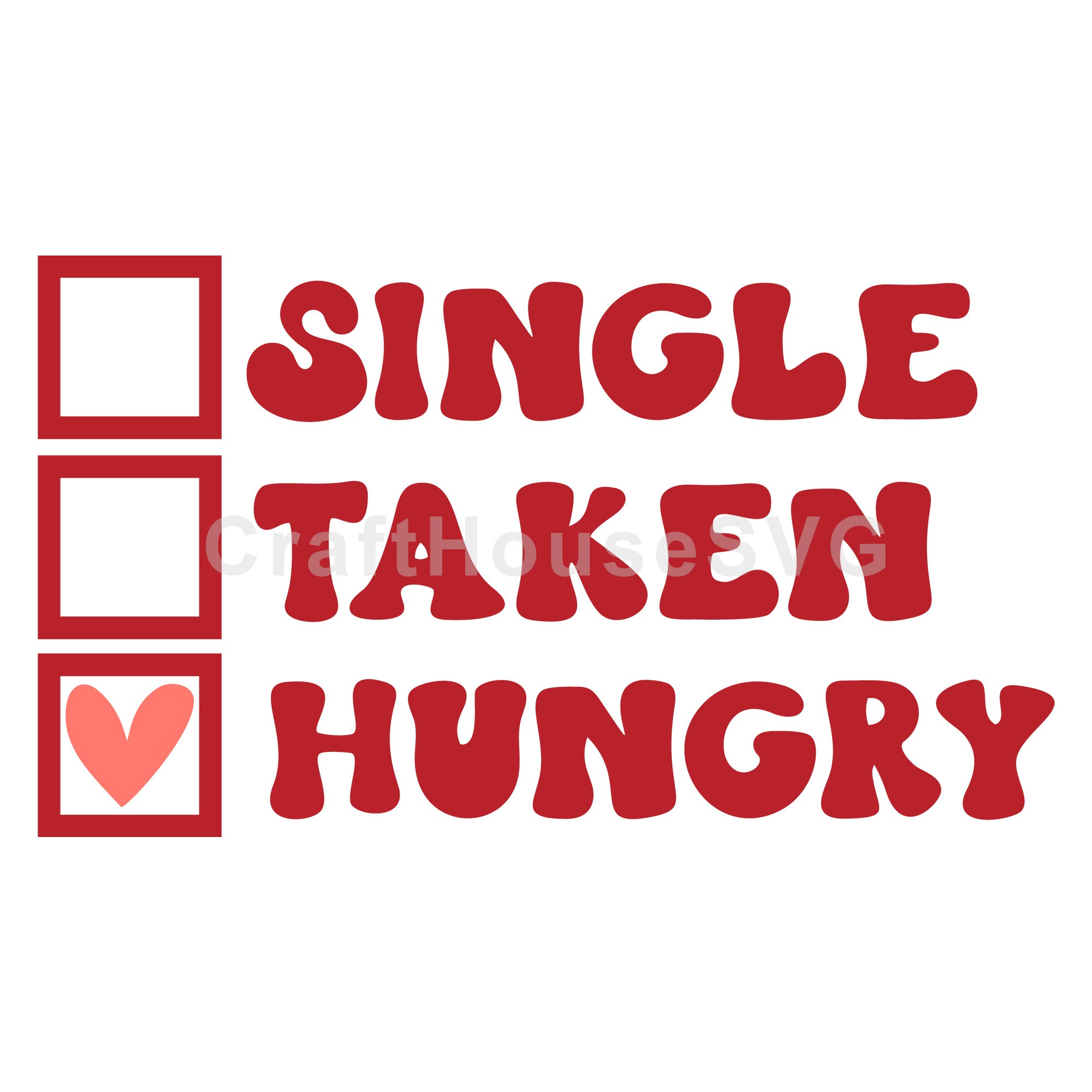 Single Taken Hungry SVG