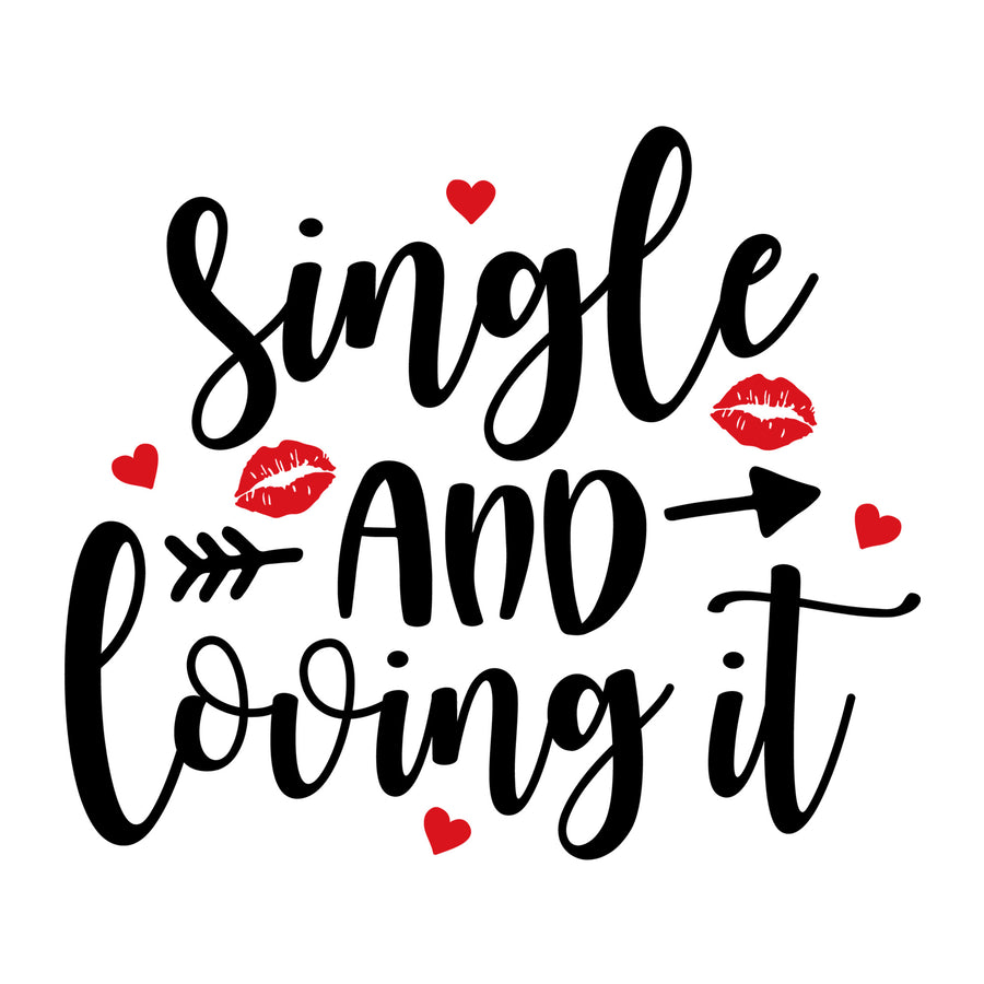 Single and loving it SVG