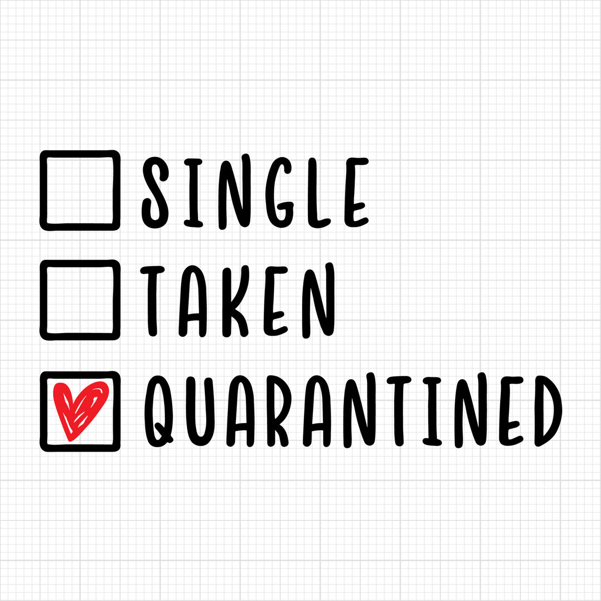 Single taken quarantined