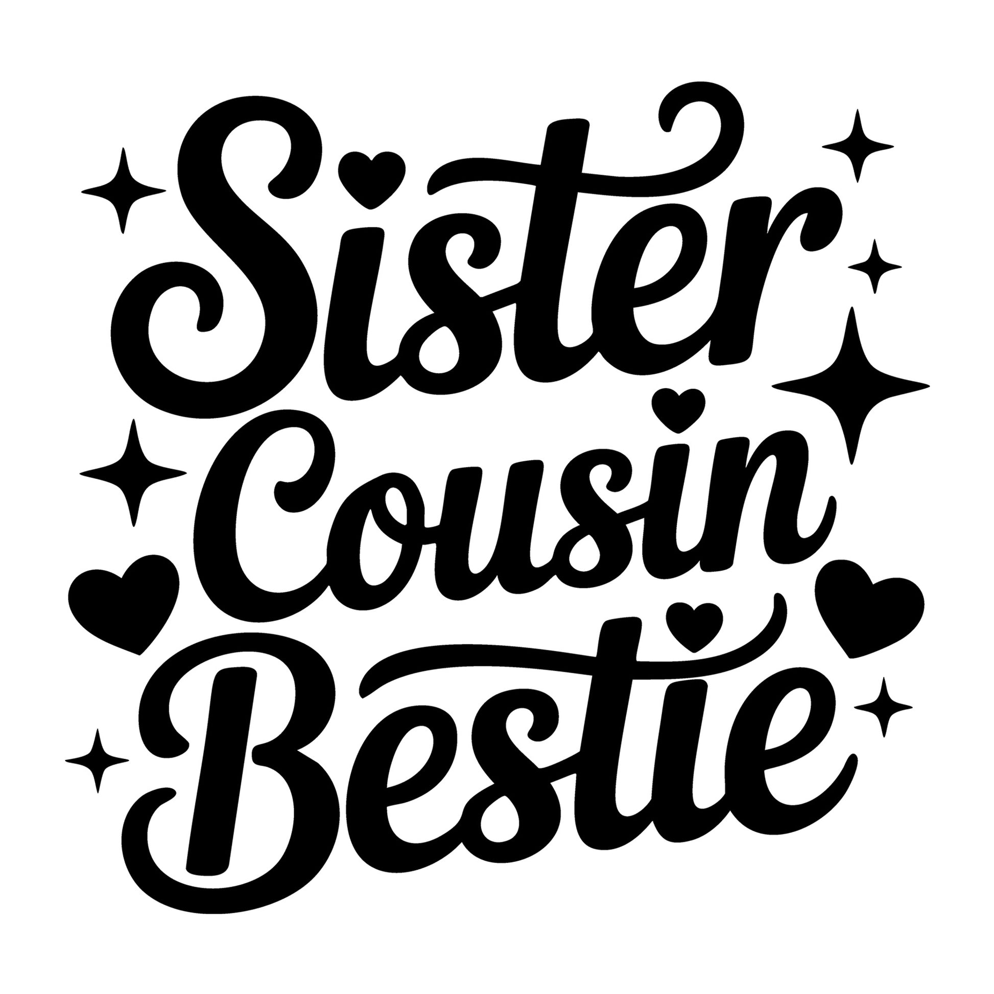 Sister Cousin Bestie SVG