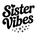 Sister Vibes SVG