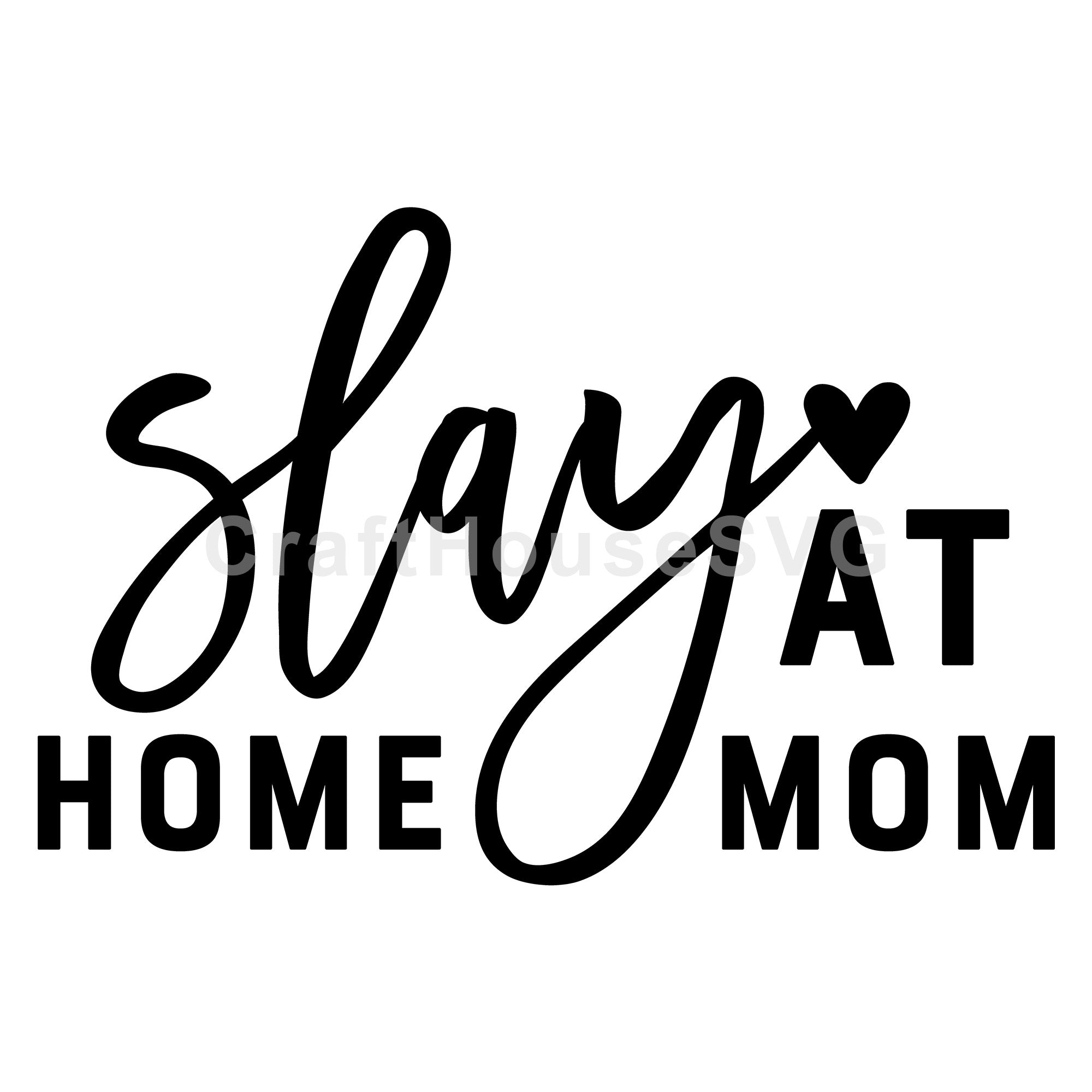 Slay at home mom SVG | M54F