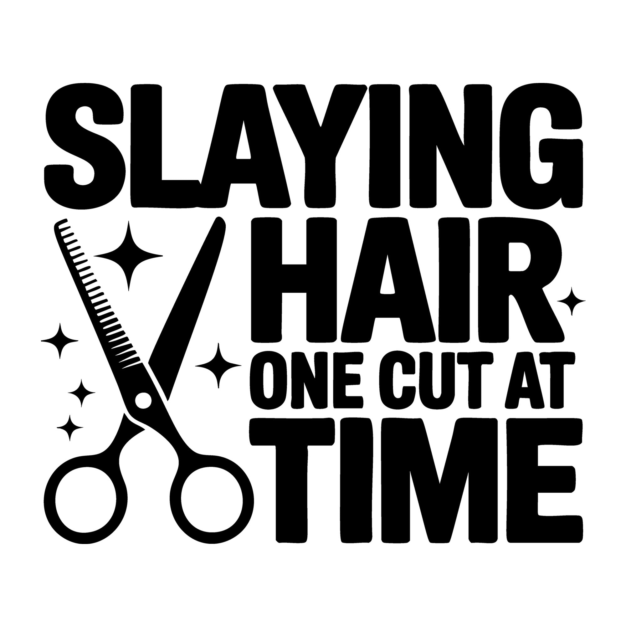 Slaying Hair One Cut at a Time SVG