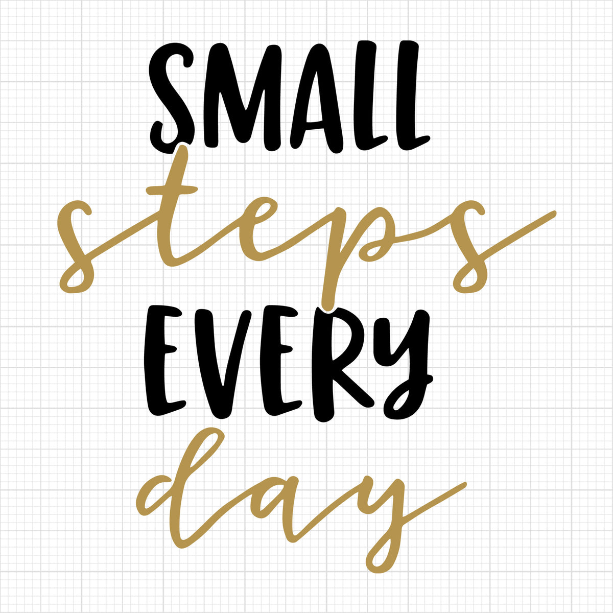 Small steps every day