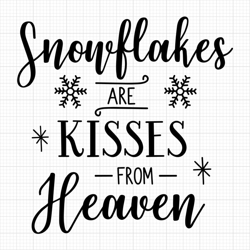 SnowflakesAreKissesFromHeaven