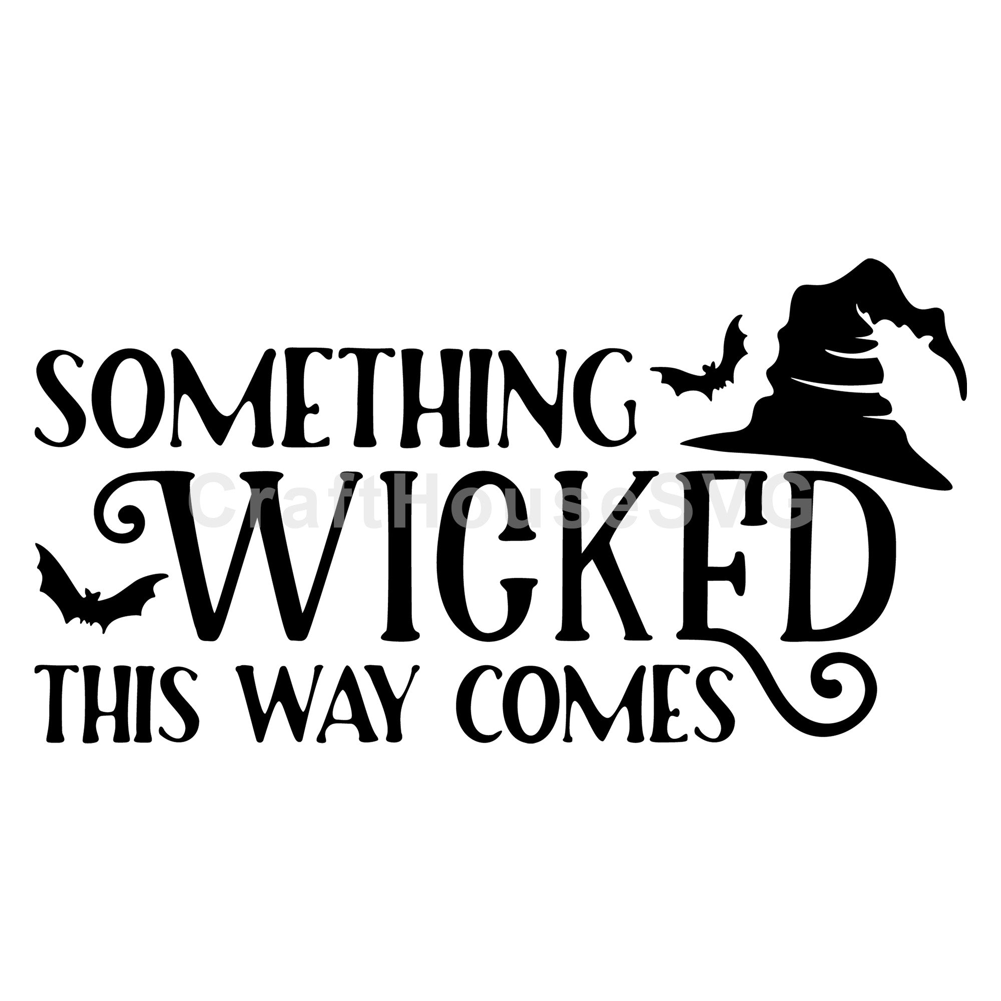 Something Wicked This Way Comes SVG