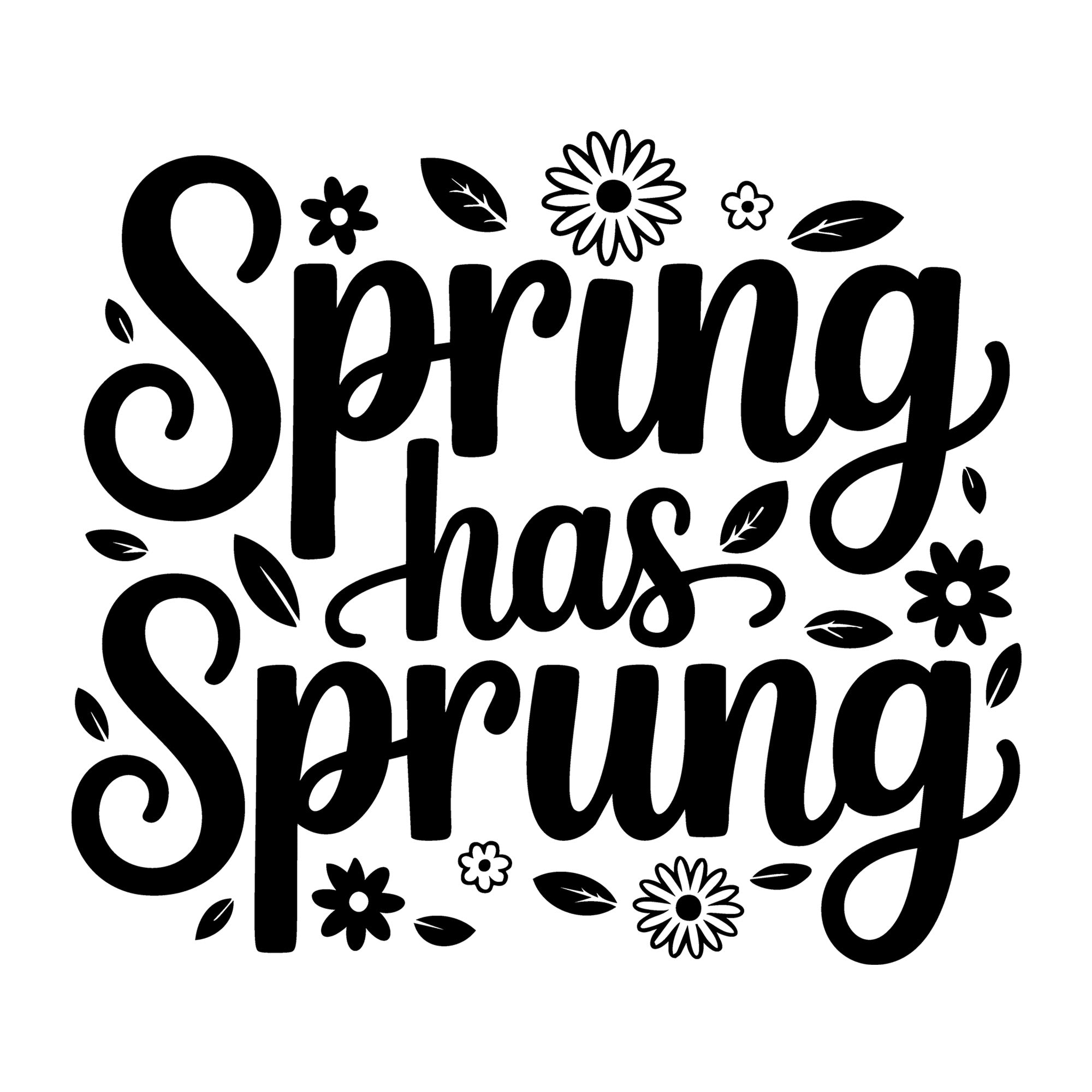Spring Has Sprung SVG