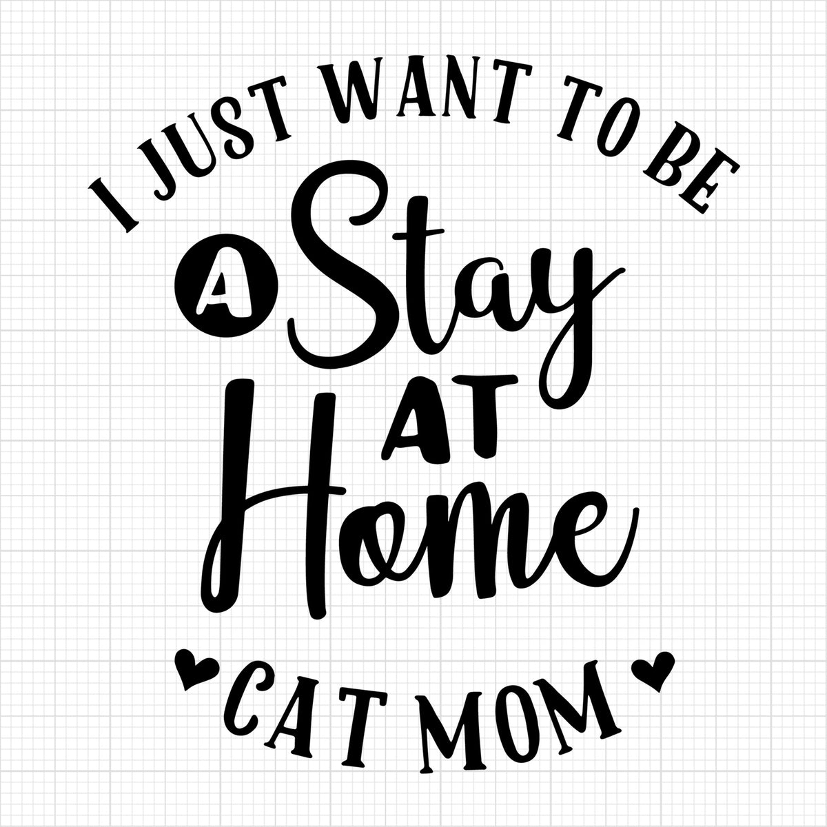 Stay at home cat mom