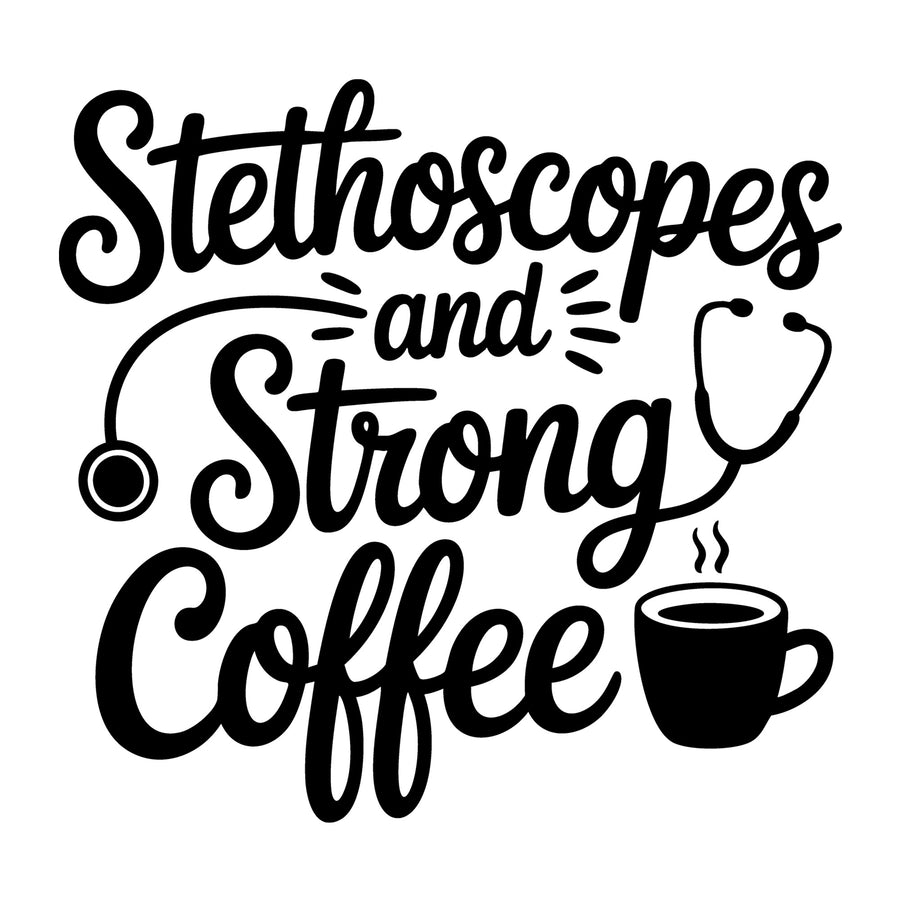Stethoscopes and Strong Coffee SVG