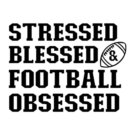 Stressed Blessed Football Obsessed SVG design for Cricut, Silhouette, laser cutting, vinyl, sublimation, football, and game day craft projects.