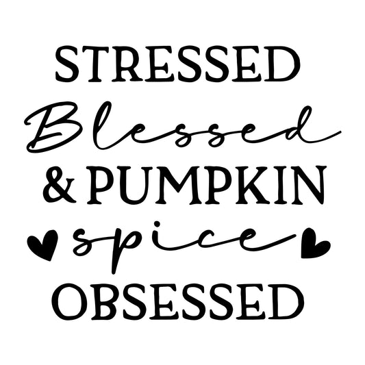 Stressed Blessed and Pumpkin Spice Obsessed SVG for Cricut, Silhouette, laser cutting, vinyl, sublimation, fall shirts, signs, decals, mugs, and DIY craft projects.