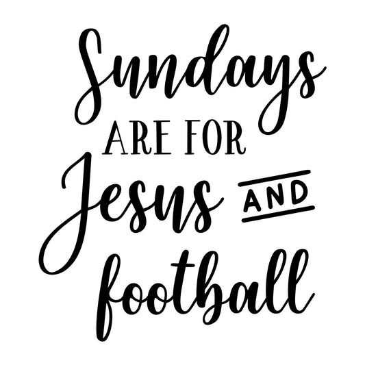 Sundays Are For Jesus And Football SVG