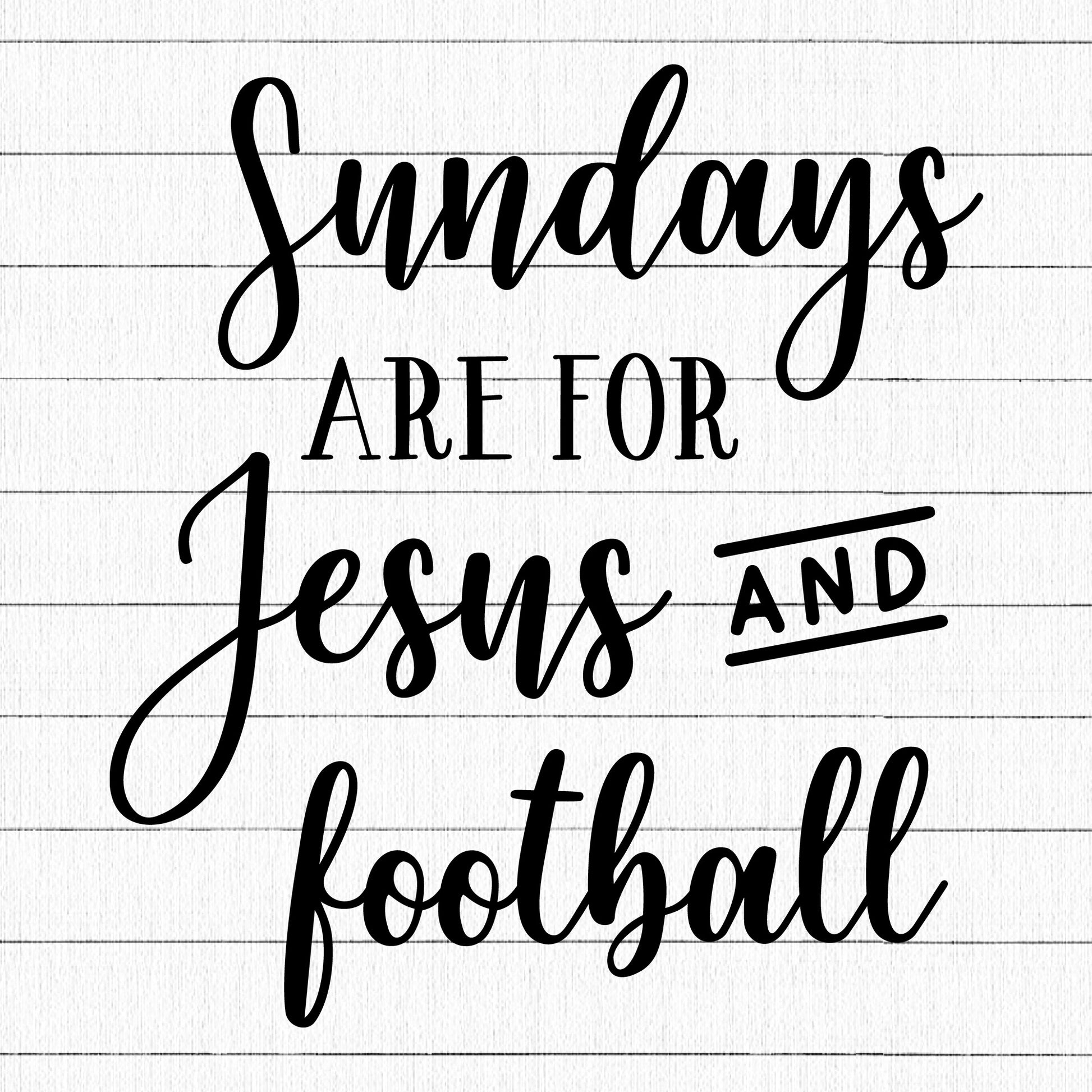 Sundays Are For Jesus And Football SVG - Craft House SVG