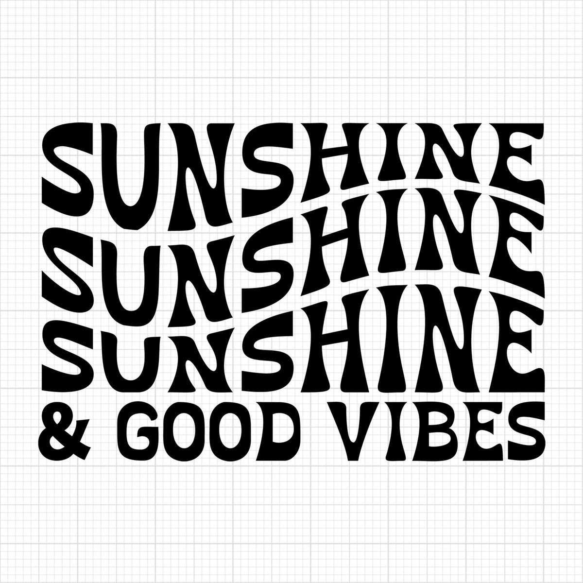 Sunshine and Good Vibes