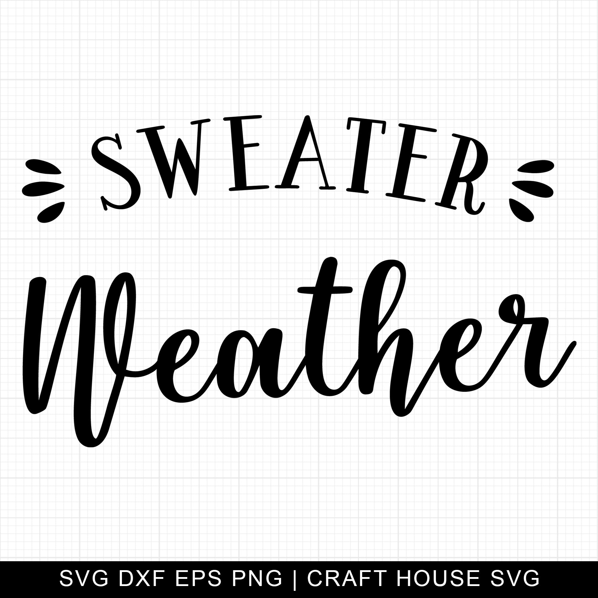 Sweater Weather SVG | M6F8