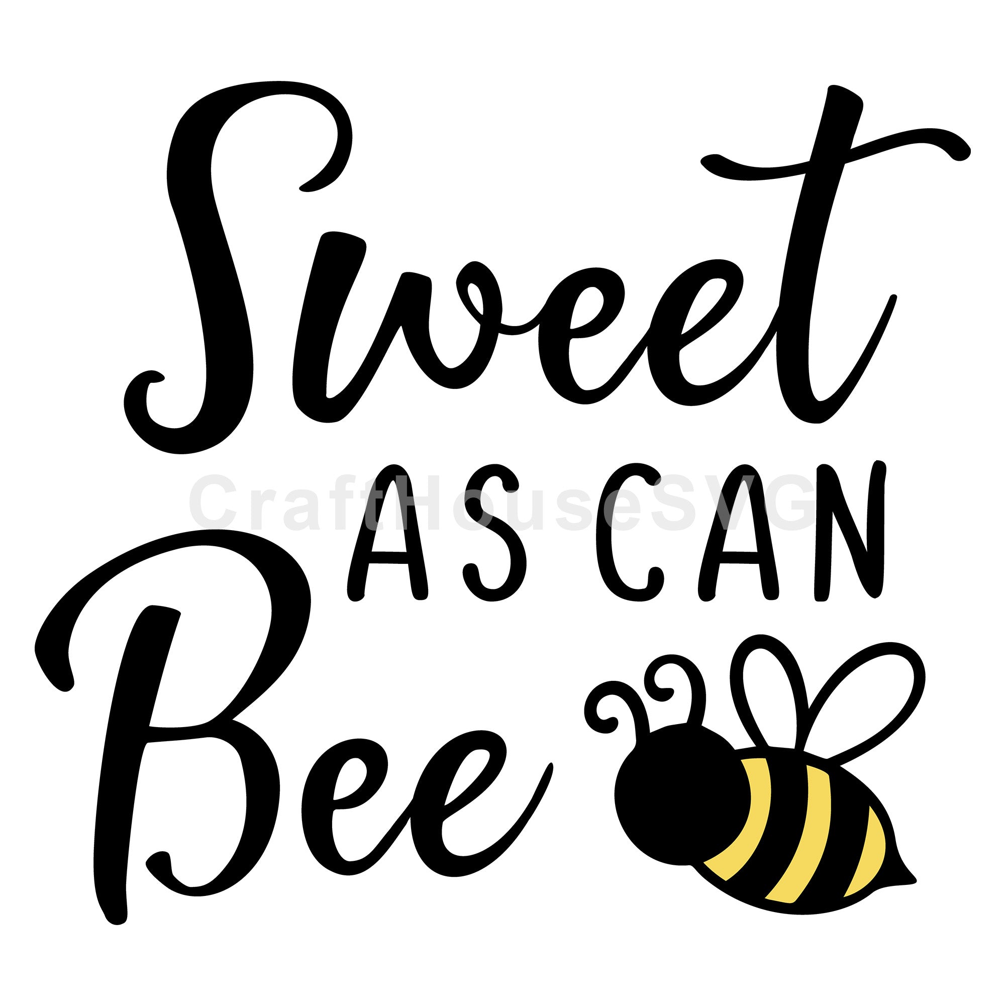 Sweet As Can Bee SVG