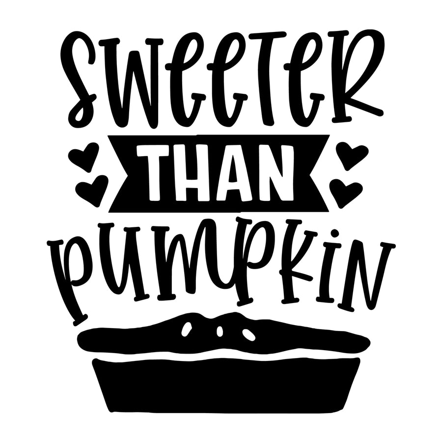 Sweeter Than Pumpkin Pie SVG for Cricut, Silhouette, laser cutting, vinyl, sublimation, Thanksgiving shirts, signs, decals, mugs, and DIY craft projects.