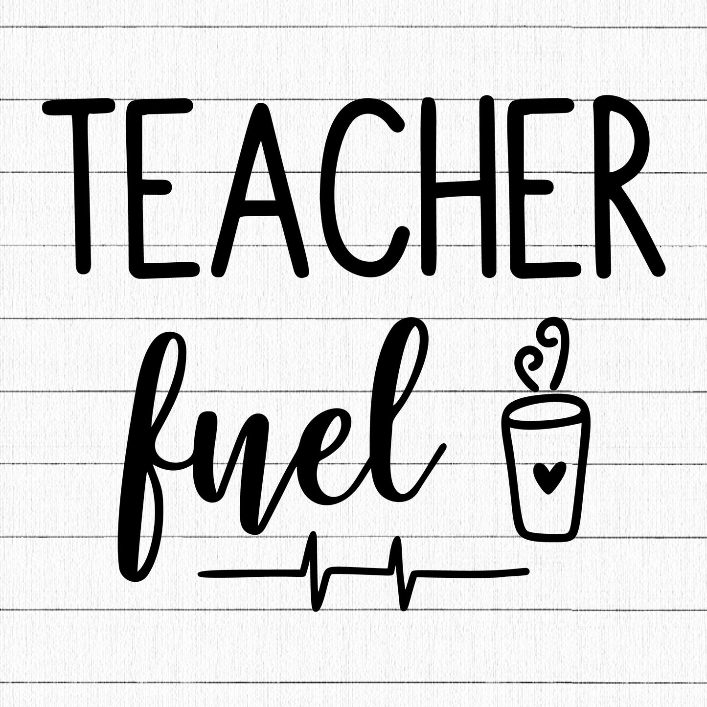 Teacher Fuel SVG, Teacher SVG - Craft House SVG