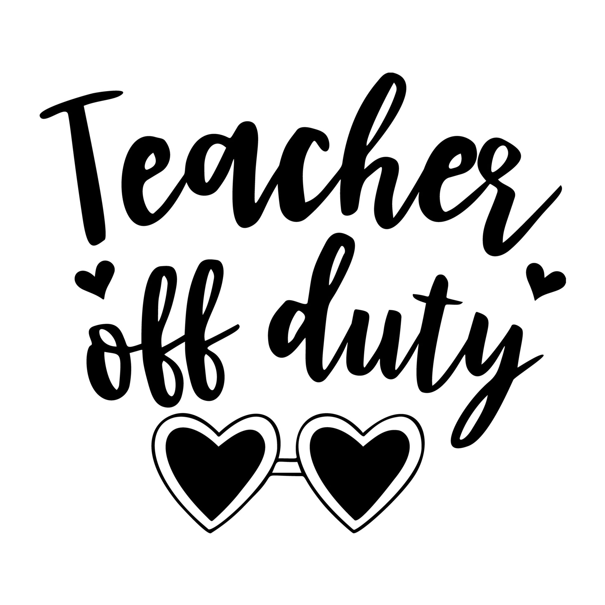 Teacher Off Duty SVG