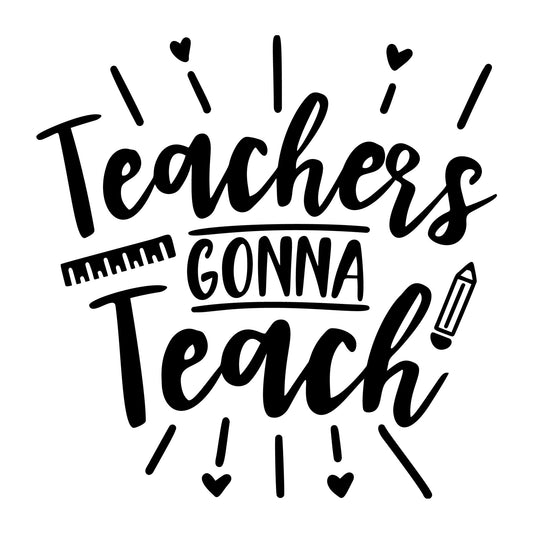 Teachers Gonna Teach SVG