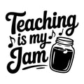 Teaching Is My Jam SVG