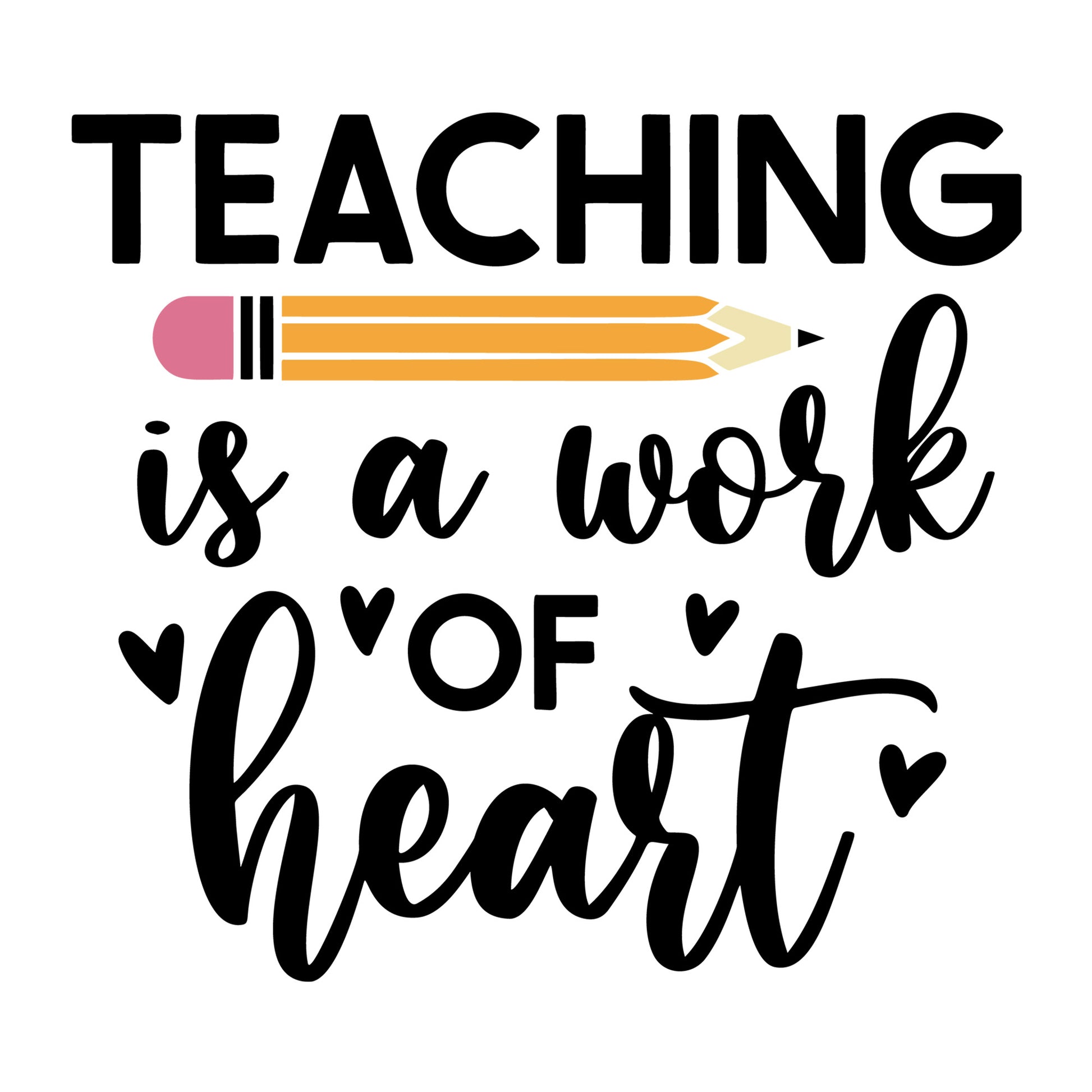 Teaching Is A Work Of Heart SVG design for Cricut, Silhouette, laser cutting, vinyl, sublimation, teacher, and school craft projects.