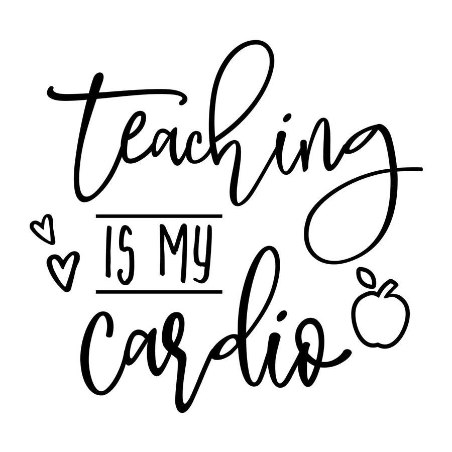 Teaching is my cardio SVG