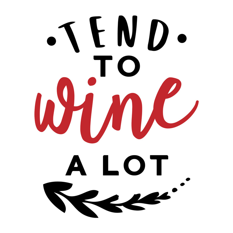 Tend to wine a lot SVG
