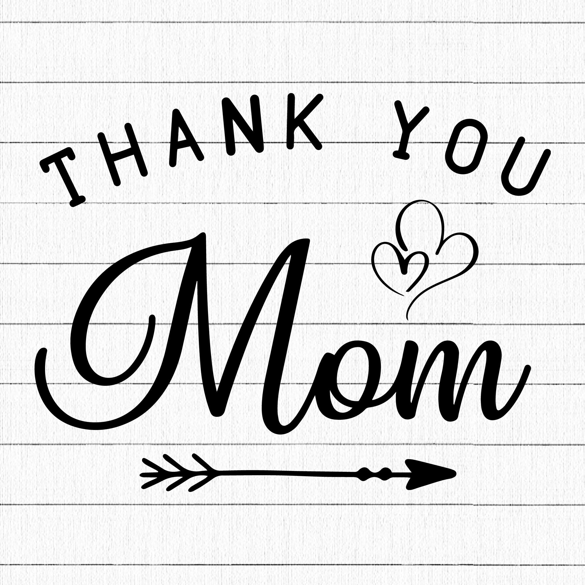 Thank You Mom SVG | M23F32 - Craft House SVG