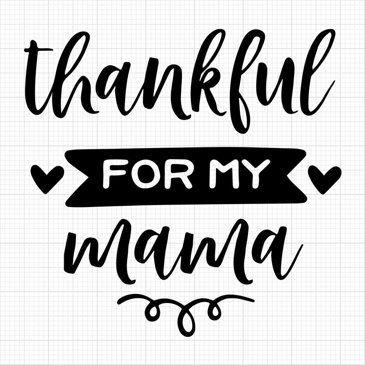 Thankful for my mama