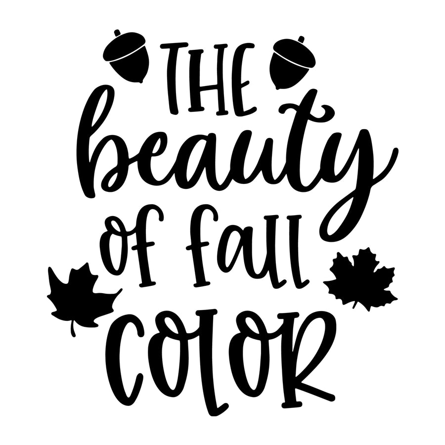 The Beauty of Fall Color SVG for Cricut, Silhouette, laser cutting, vinyl, sublimation, fall shirts, signs, decals, mugs, and DIY craft projects.