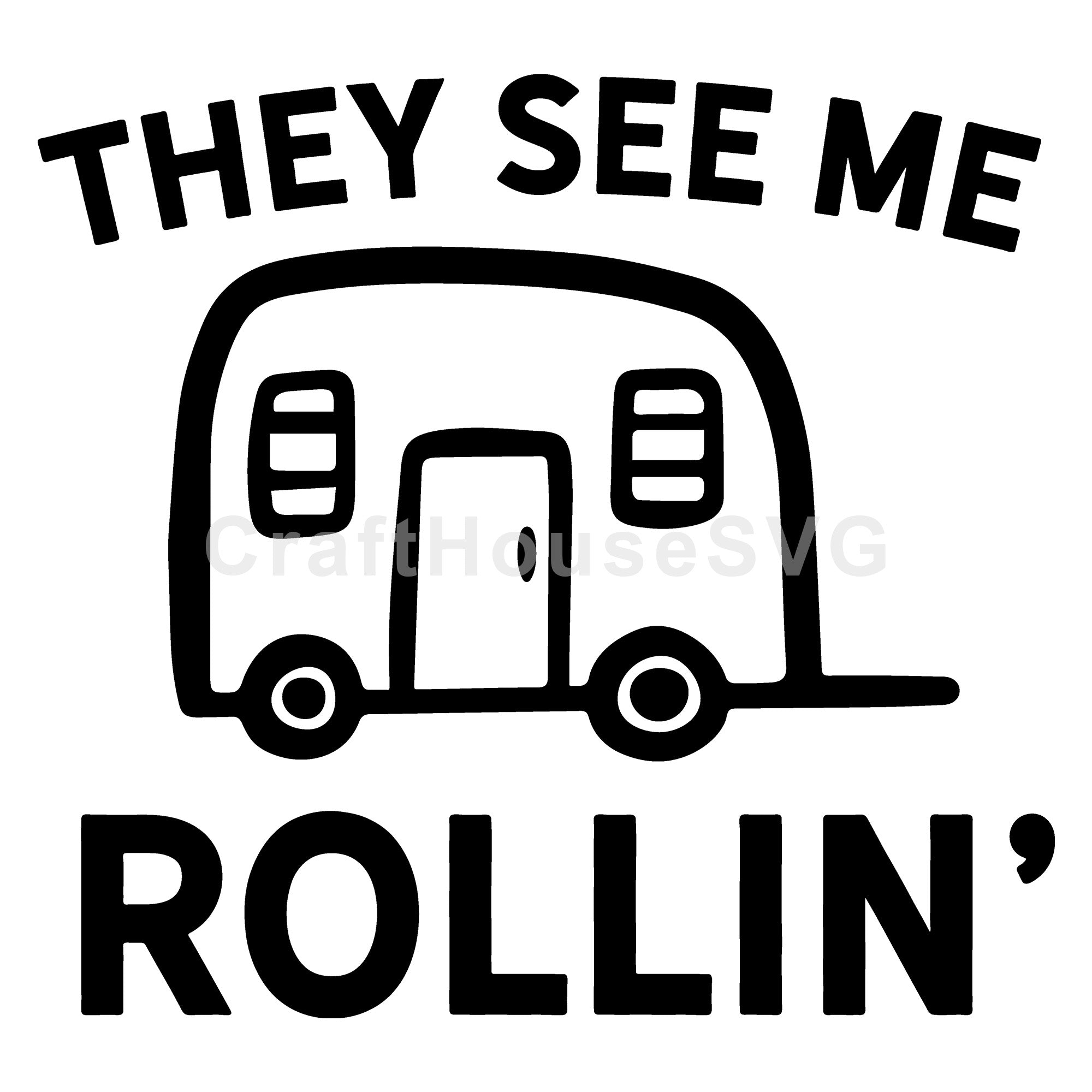 They see me rollin SVG