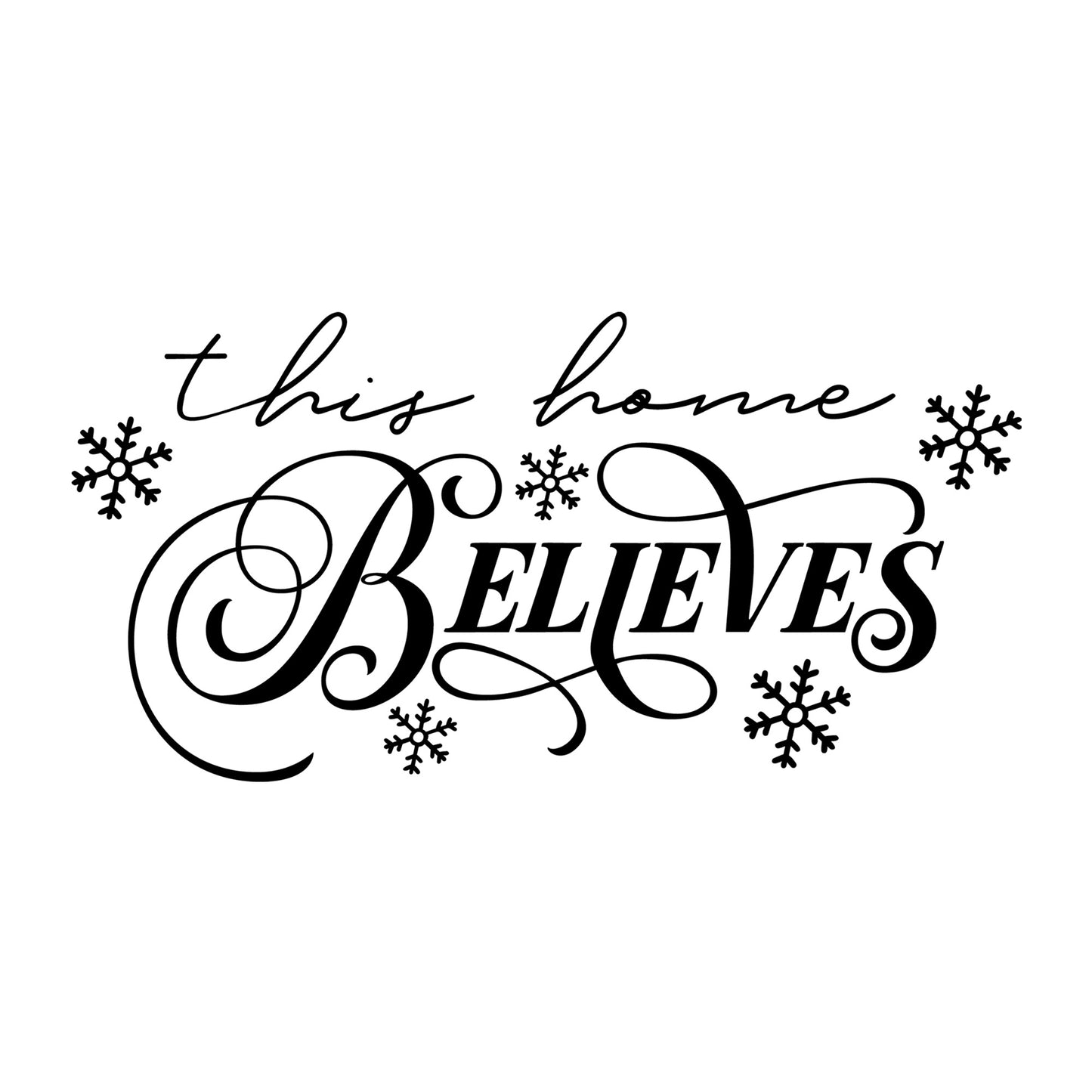 This Home Believes SVG design for Cricut, Silhouette, laser cutting, vinyl, sublimation, Christmas welcome signs, and holiday craft projects.