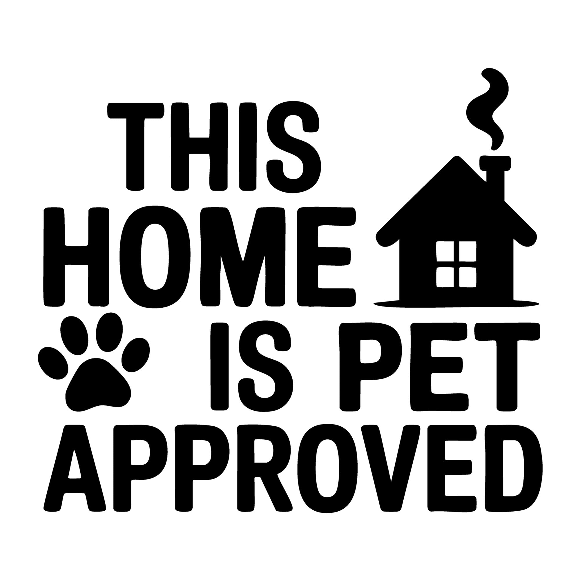 This Home Is Pet Approved SVG