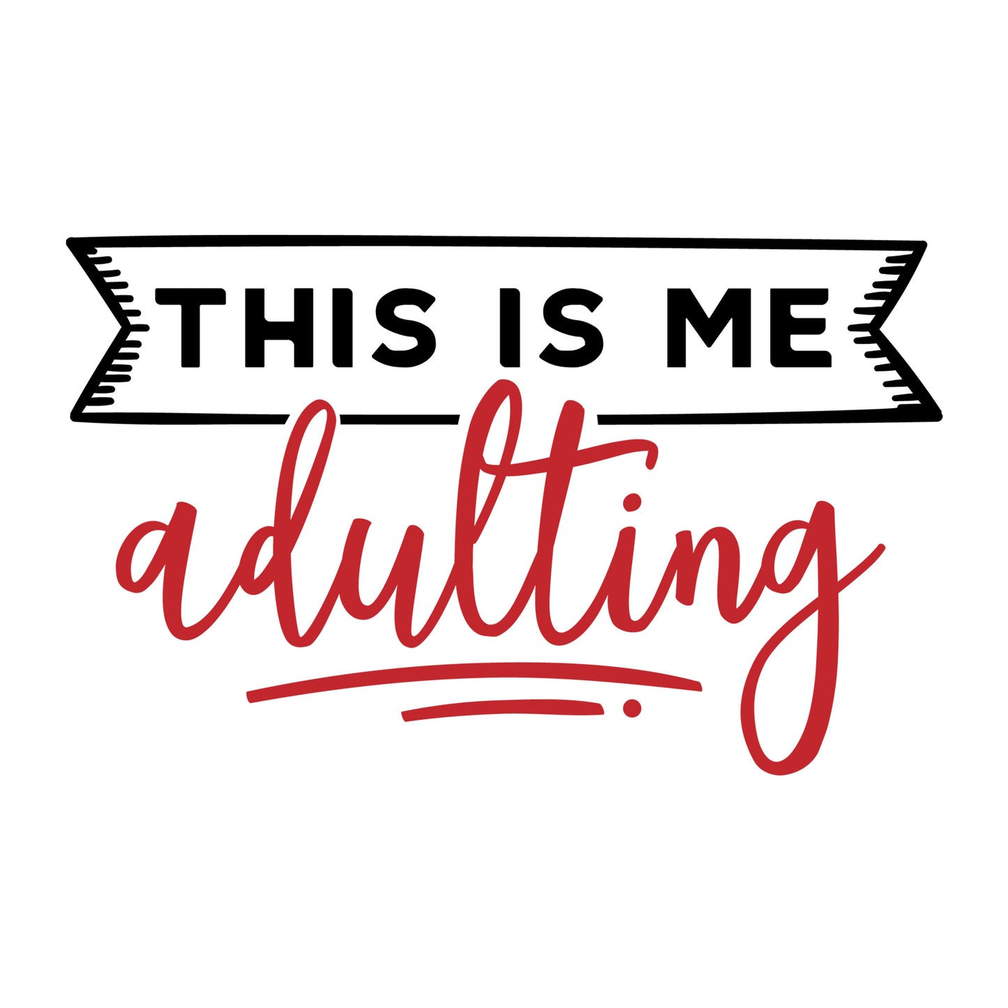 This is me adulting SVG