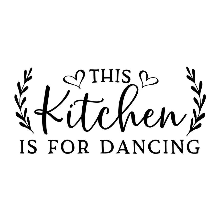 This Kitchen is for Dancing SVG for Cricut, Silhouette, laser cutting, vinyl, sublimation, rustic signs, farmhouse decor, decals, and DIY craft projects.
