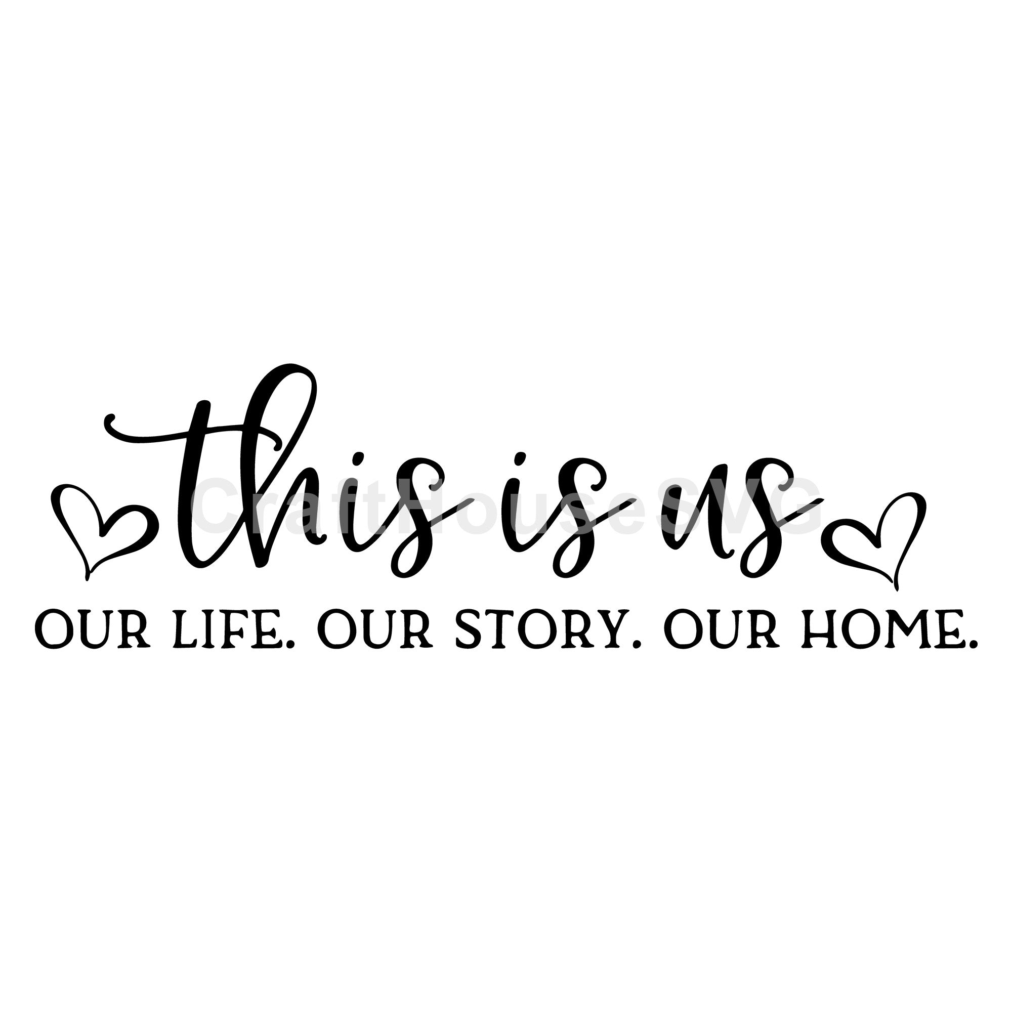 Family SVG file | This is us our life our story our home SVG | MF60