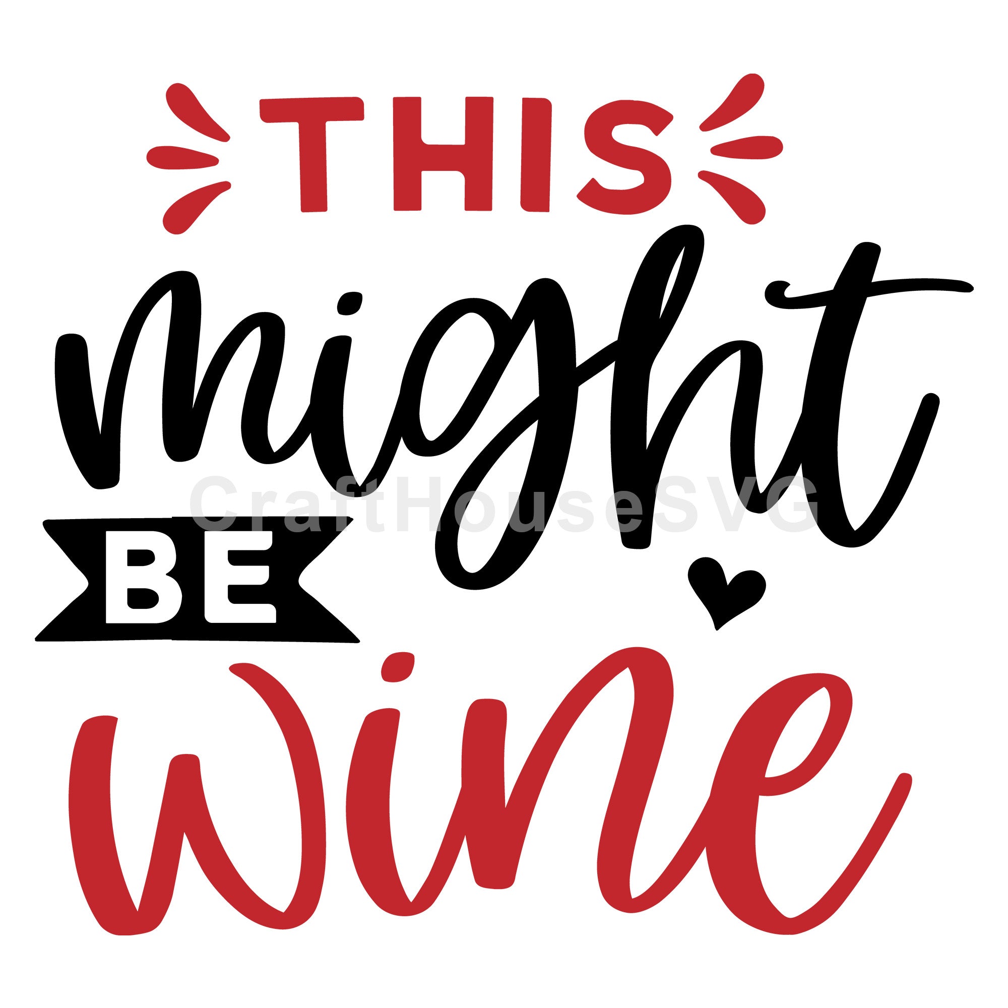 This might be wine SVG | M47F | A Wine SVG cut file