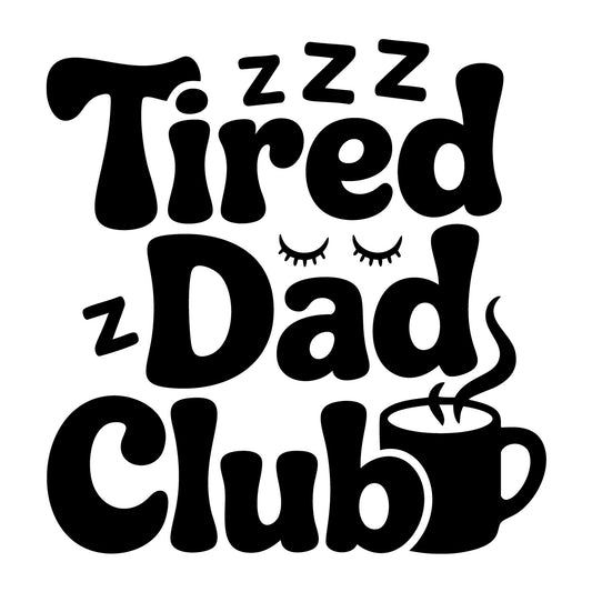 Tired Dad Club SVG