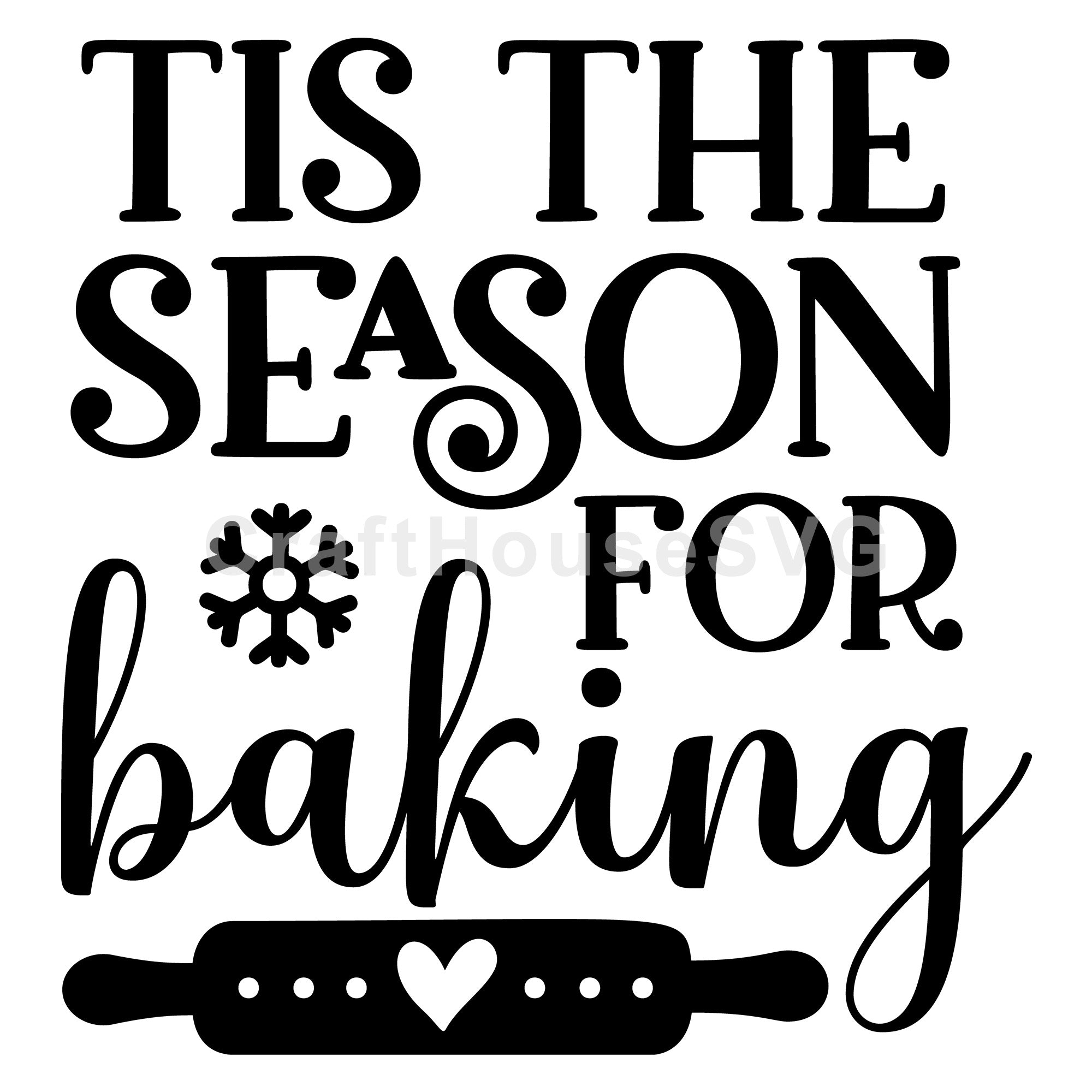 'Tis The Season For Baking SVG