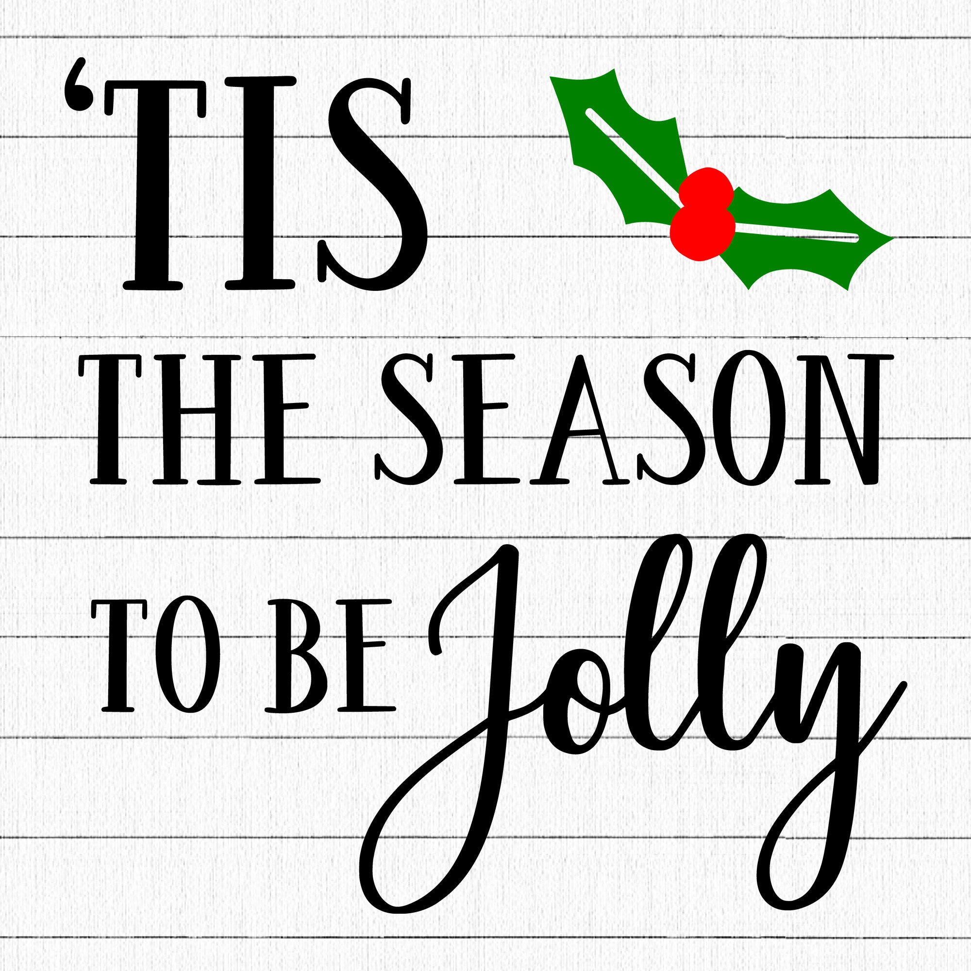 Tis The Season To Be Jolly SVG | M21F52