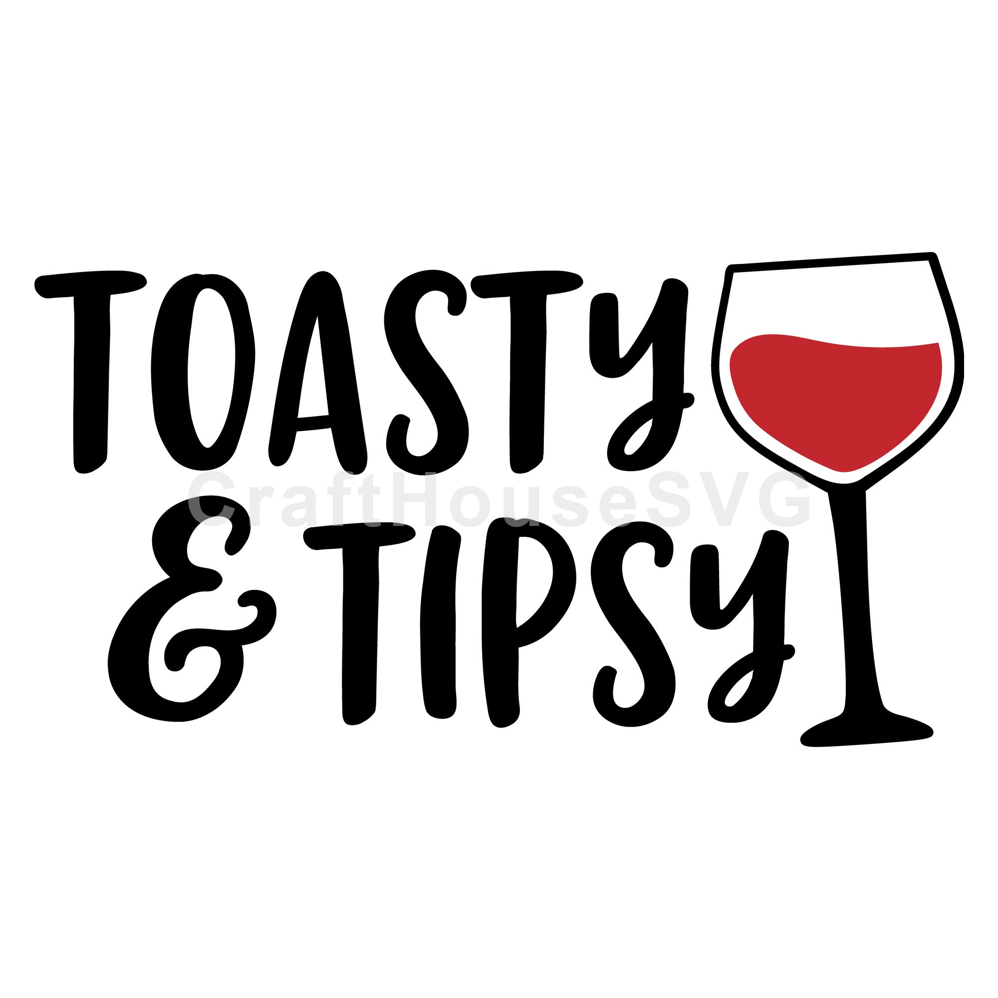 Toasty and tipsy SVG