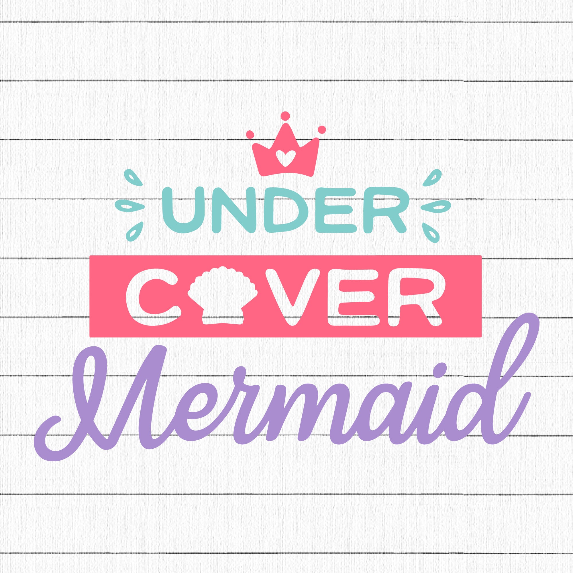 Undercover mermaid SVG | M33F13