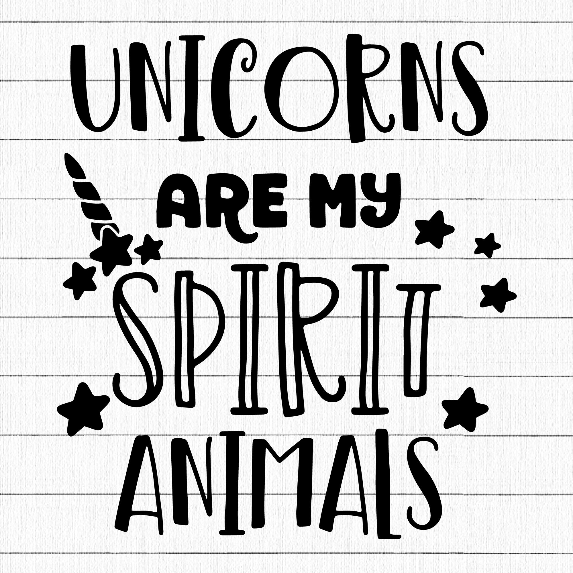 Unicorns are my spirit animals SVG | M41F15