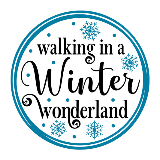 Walking In A Winter Wonderland SVG design for Cricut, Silhouette, laser cutting, vinyl, sublimation, winter signs, and home decor projects.