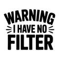 Warning I Have No Filter SVG