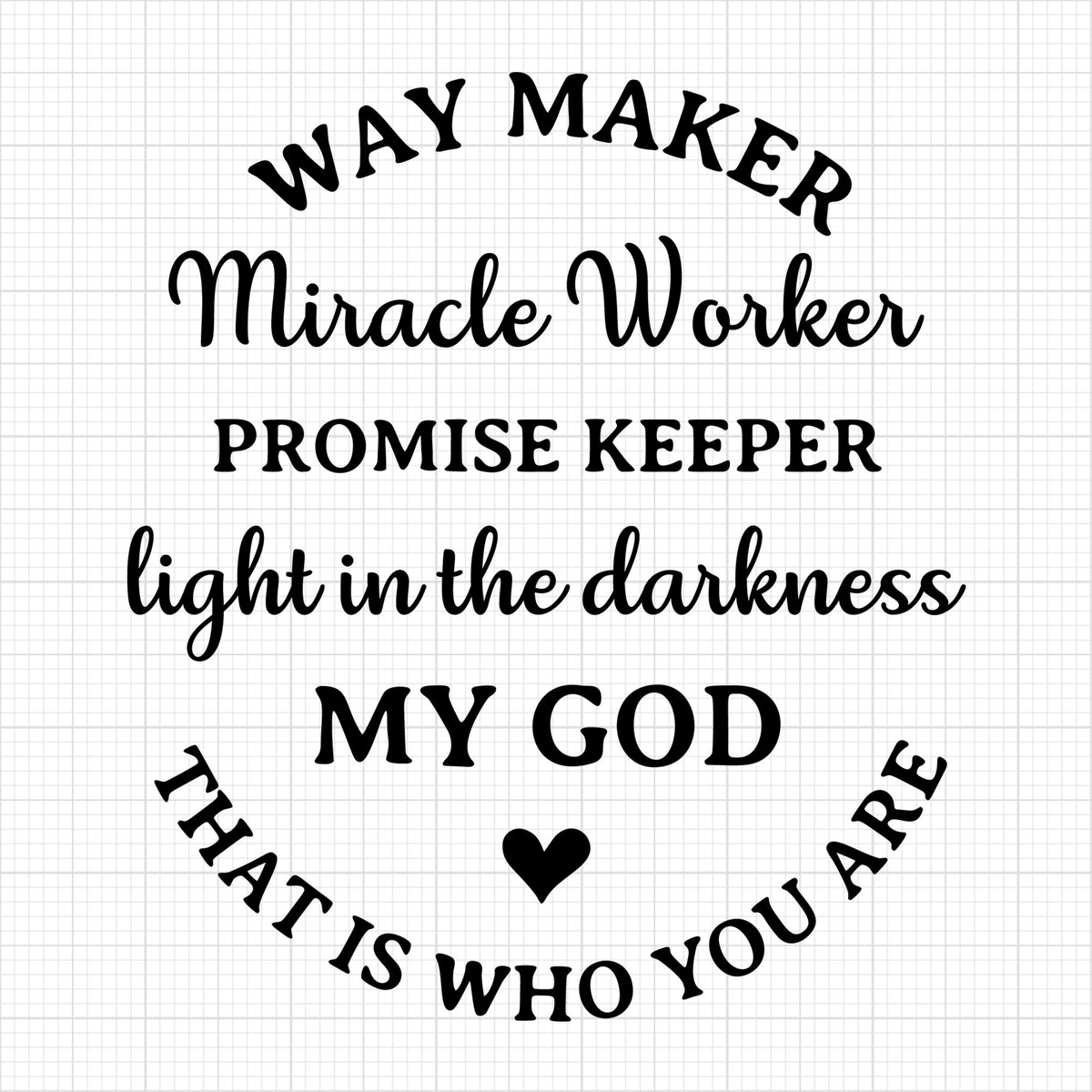 Way maker miracle worker