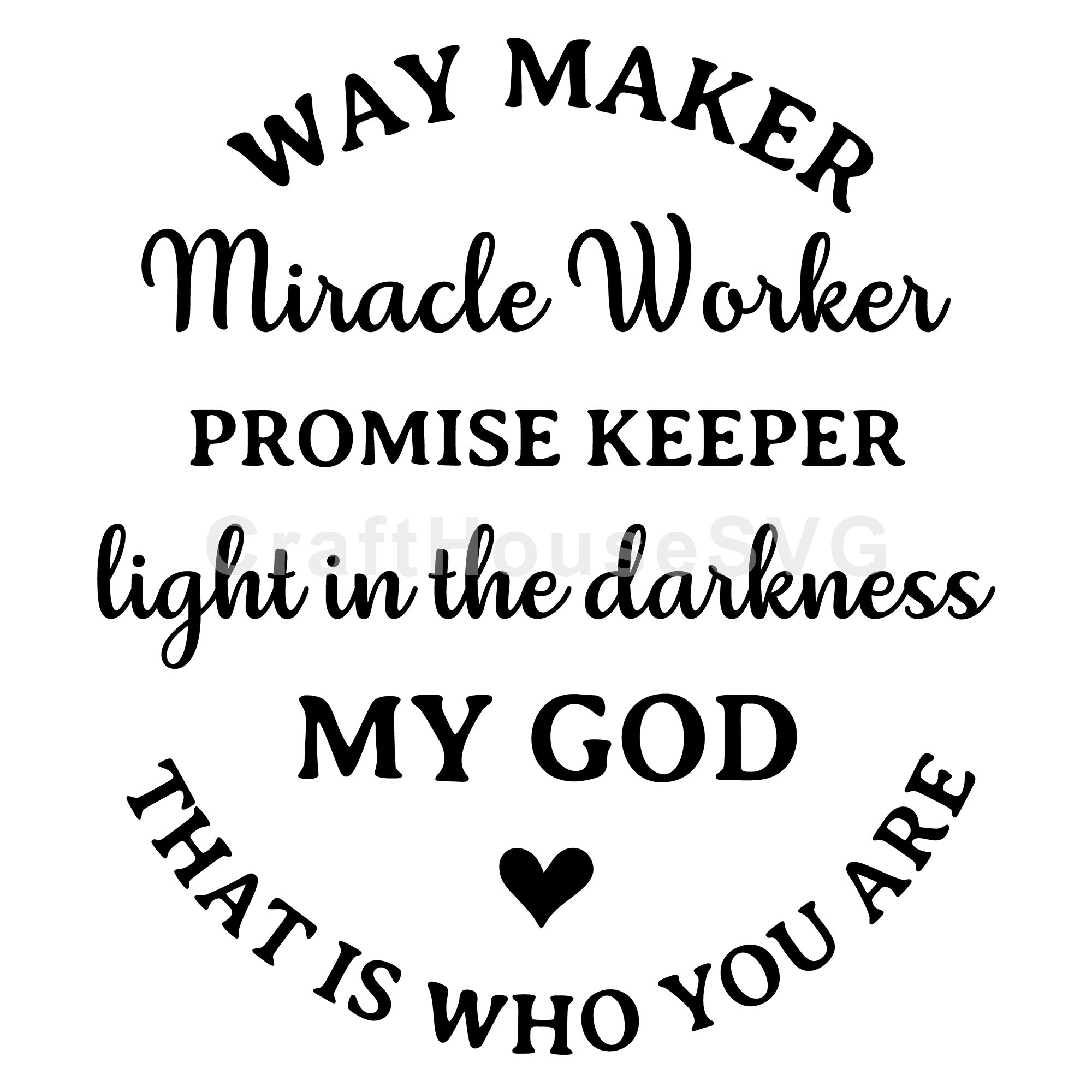 Way Maker Miracle Worker SVG Christian Cut File