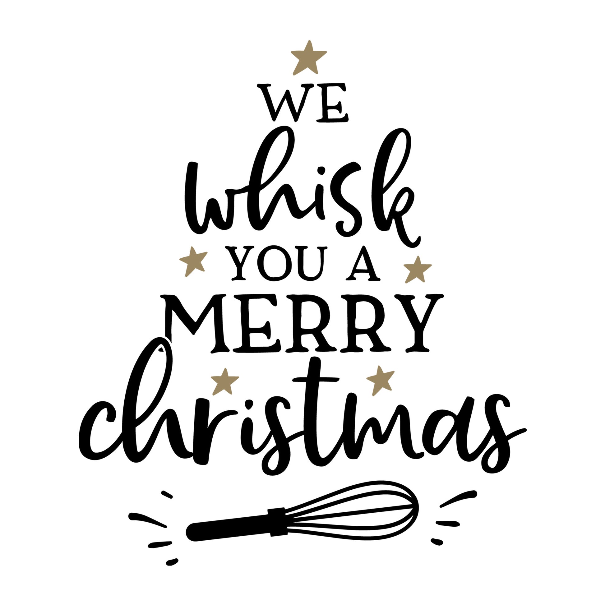 We Whisk You a Merry Christmas SVG for Cricut, Silhouette, laser cutting, vinyl, sublimation, Christmas shirts, signs, decals, mugs, and DIY craft projects.